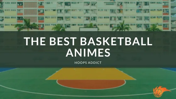 The Best Basketball Anime of 2026