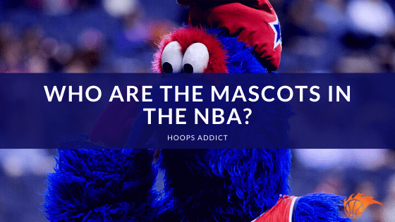 Who are the Mascots in the NBA?