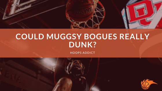 Could Muggsy Bogues Really Dunk?