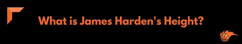 What is James Harden's Height