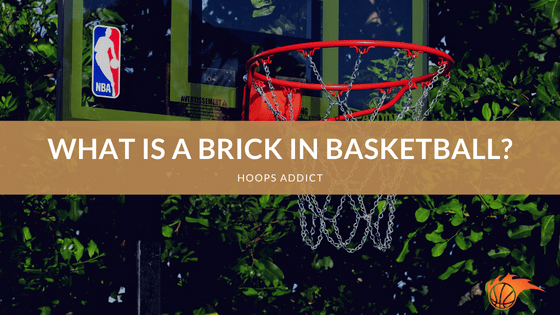 What is a Brick in Basketball?