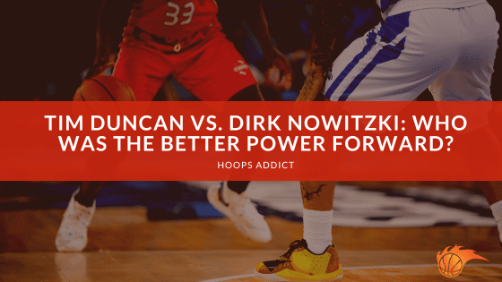 Tim Duncan vs. Dirk Nowitzki: Who Was the Better Power Forward?