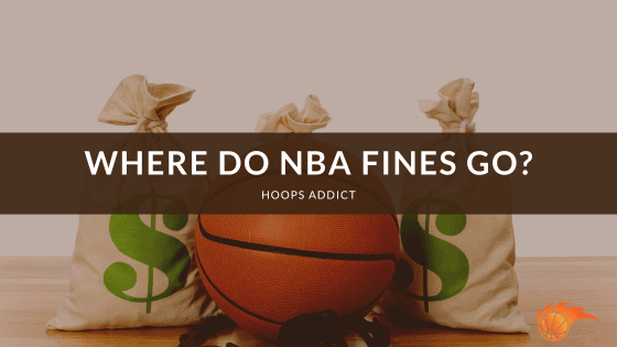 Where Do NBA Fines Go?