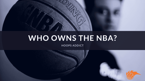 Who Owns the NBA?